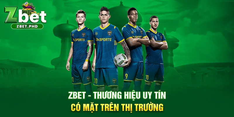 2-zbet-thuong-hieu-uy-tin-co-mat-tren-thi-truong